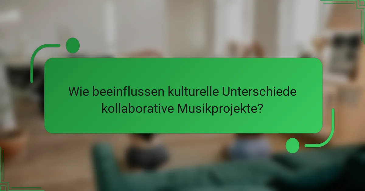 Wie beeinflussen kulturelle Unterschiede kollaborative Musikprojekte?